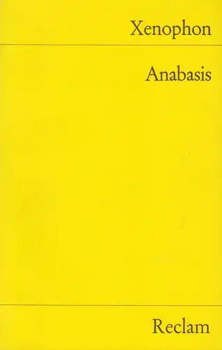 Buch: Anabasis, Xenophon. Universal-Bibliothek, 1986, Verlag Philipp Reclam jun