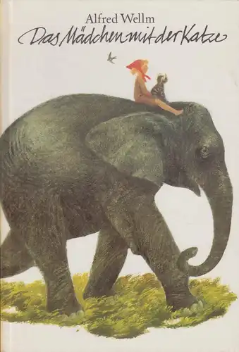 Buch: Das Mädchen mit der Katze, Wellm, Alfred. 1985, Der Kinderbuchverlag