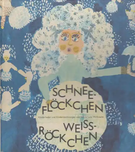 Buch: Schneeflöckchen, Weißröckchen. Irrgang, 1984, Deutscher Verlag für Musik