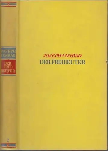 Buch: Der Freibeuter, Conrad, Joseph. 1931, S. Fischer Verlag, gebraucht, gut