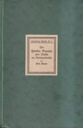 Buch: Die schönsten Sonaten alter Meister im Violinunterricht, F. Meyer, Barthel