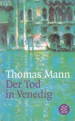 Buch: Der Tod in Venedig, Mann, Thomas. Fischer taschenbuch, 2003, Novelle