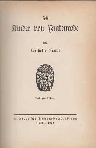 Buch: Die Kinder von Finkenrode. Raabe, Wilhelm, 1922, G. Grote'ischer Verlag