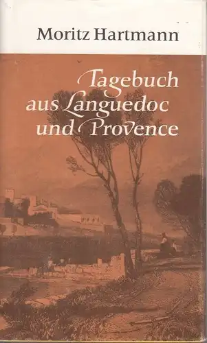 Buch: Tagebuch aus Languedoc und Provence, Hartmann, Moritz. Reisereihe R & L