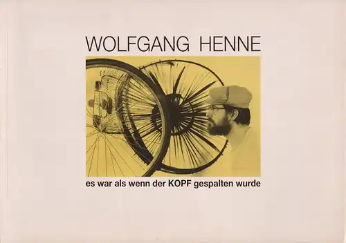 Buch: es war als wenn der Kopf gespalten wurde, Henne, Wolfgang. 1995, signiert