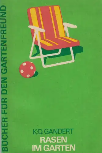 Buch: Rasen im Garten, Gandert, K. D., 1975, VEB Deutscher Landwirtschaftsverlag