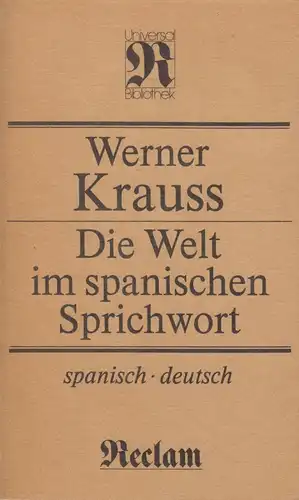 Buch: Die Welt im spanischen Sprichwort, Krauss, Werner. 1988, gebraucht, gut