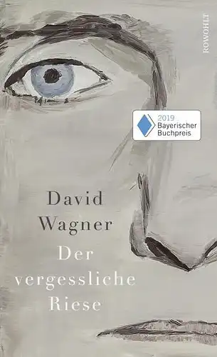 Buch: Der vergessliche Riese, Wagner, David, 2019, Rowohlt, gebraucht, sehr gut