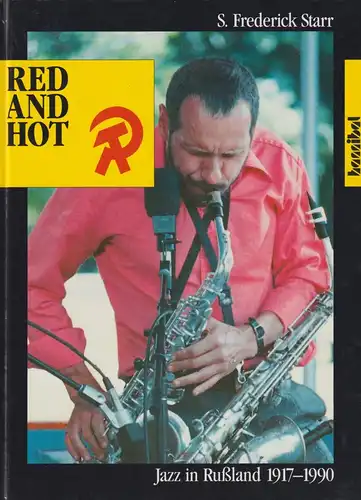 Buch: Red and hot, Starr, S. Frederick, 1990, Hannibal-Verlag, Jazz in Rußland