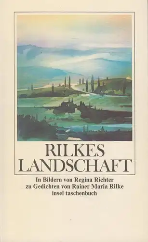Buch: Rilkes Landschaft, Rilke, Rainer Maria, Richter, Regina, 1988, Insel