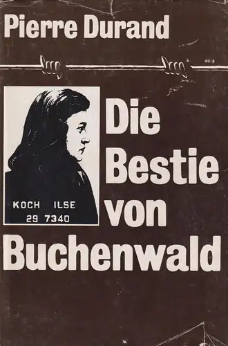 Buch: Die Bestie von Buchenwald, Durand, Pierre. 1989, Militärverlag der DDR