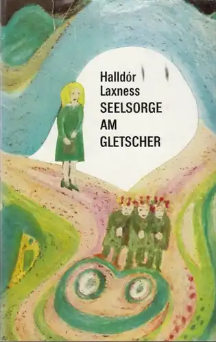 Buch: Seelsorge am Gletscher, Roman. Laxness, Halldor, 1974, Aufbau Verlag