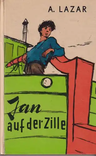 Buch: Jan auf der Zille, Lazar, A., 1961, Der Kinderbuchverlag, sehr gut