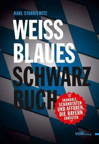 Buch: Weißblaues Schwarzbuch, Stankiewitz, Karl, 2010, Volk Verlag, gebraucht