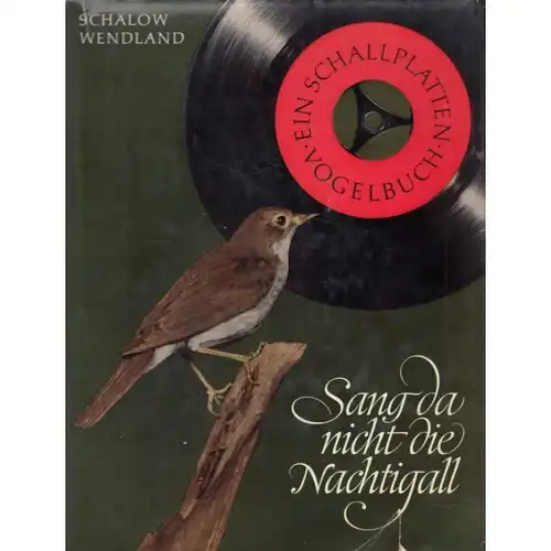 Buch: Sang da nicht die Nachtigall ?, Schälow, Ernst u. Victor Wendland. 1967