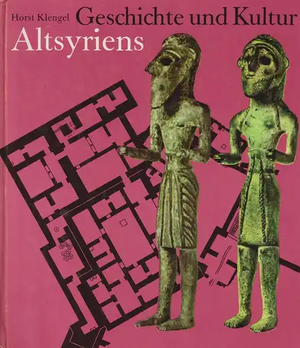Buch: Geschichte und Kultur Altsyriens, Klengel, Horst. 1979, Koehler & Amelang