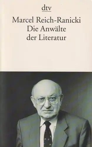Buch: Die Anwälte der Literatur. Reich-Ranicki, Marcel, 2010, gebraucht sehr gut