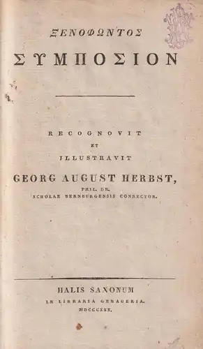 Buch: Symposion, Xenophon, 1830, Libraria Gebaueria, gebraucht, gut