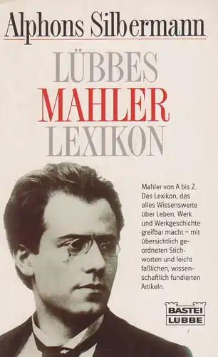 Buch: Lübbes Mahler-Lexikon. Silbermann, Alphons, 1993, Bastei Lübbe Taschenbuch