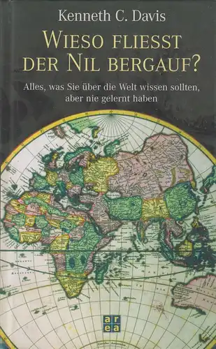 Buch: Wieso fliesst der Nil bergauf?, Davis, Kenneth C., 2003, area, gebraucht