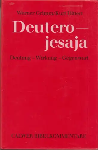 Buch: Deuterojesaja - Deutung, Wirkung, Gegenwart, Grimm, Werner, 1990, Calwer