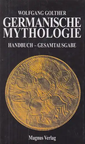 Buch: Handbuch der Germanischen Mythologie, Golther, Wolfgang, 2004, Magnus