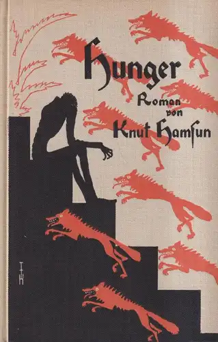 Buch: Hunger, Hamsun, Knut. 1932, Albert Langen Verlag, gebraucht, gut