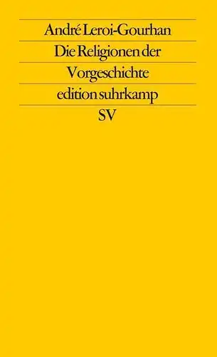 Buch: Die Religionen der Vorgeschichte, Leroi-Gourhan, Andre, 1981, Suhrkamp