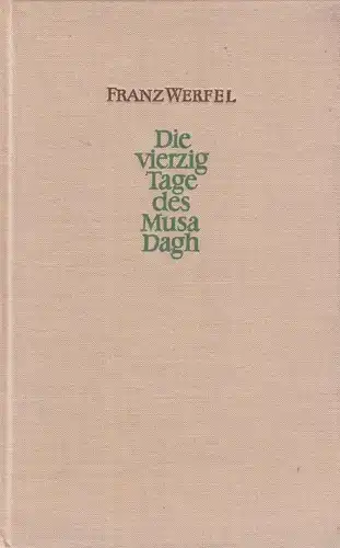 Buch: Die vierzig Tage des Musa Dagh, Werfel, Franz. 1964, Aufbau Verlag,  11604