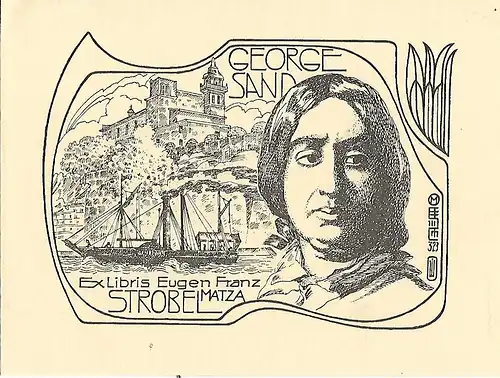 Original Druck Exlibris: George Sand. Eugen Franz Strobel-Matza, Hafen, gut