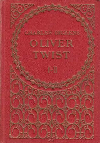 Buch: Oliver Twist I-II. Dickens, Charles, Verlagshaus Börse, gebraucht, gut