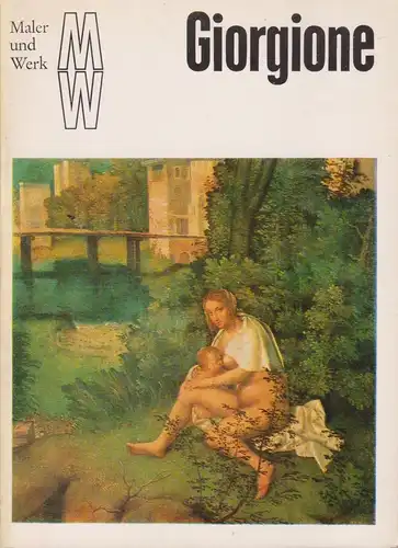 Heft: Giorgione, Walther, Angelo. Maler und Werk, 1979, Verlag der Kunst