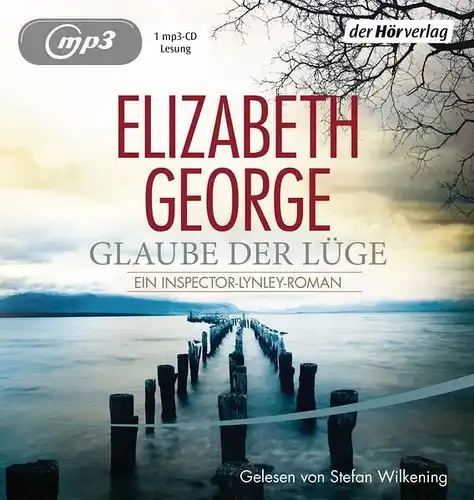 CD: Elizabeth George - Glaube der Lüge. Gelesen von Stefan Wilkening, mp3 CD
