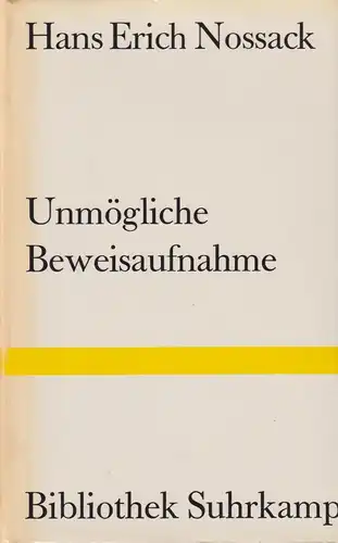 Buch: Unmögliche Beweisaufnahme, Nossack, Hans Erich, 1976, Suhrkamp