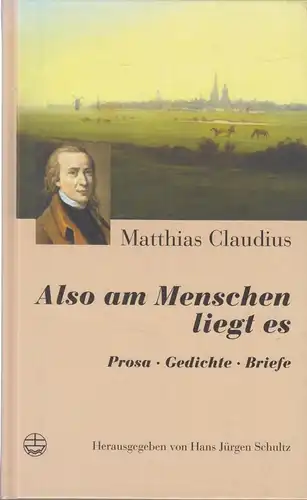 Buch: Also am Menschen liegt es, Claudius, Matthias, 2002, Ev. Verlagsanstalt