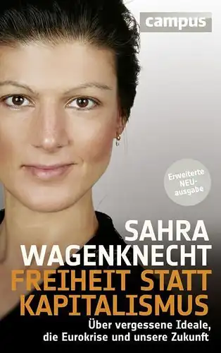Buch: Freiheit statt Kapitalismus, Wagenknecht, Sahra, 2012, Campus, gebraucht