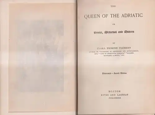 Buch: The Queen of the Adriatic, Clara Erskine Clement, 1893, Estes and Lauriat