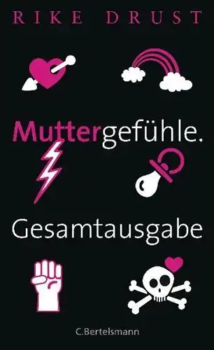 Buch: Muttergefühle, Drust, Rike, 2011, Bertelsmann Verlag, gebraucht: gut