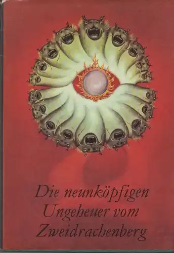 Buch: Die neunköpfigen Ungeheuer vom Zweidrachenberg, Bräutigam. 1974