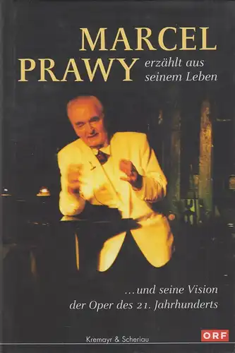 Buch: Marcel Prawy erzählt aus seinem Leben, Prawy. 2001, gebraucht, gut
