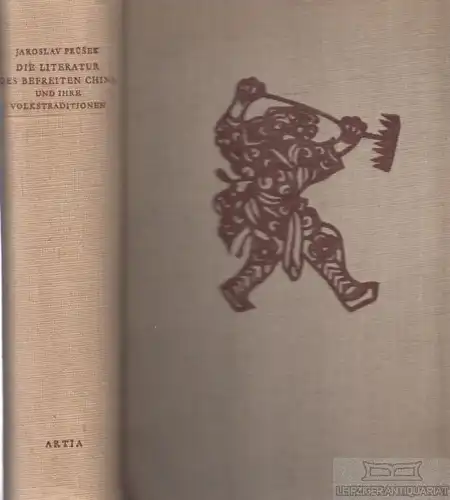 Buch: Die Literatur des befreiten China und ihre Volkstraditionen, Prusek. 1955