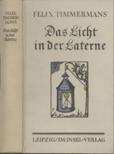 Buch: Das Licht in der Laterne, Timmermans, Felix. 1938, Insel-Verlag