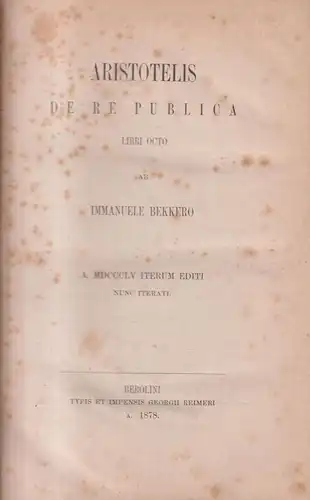 Buch: Aristotelis De Re Publica - Libri Octo, Aristoteles, 1878, Georg Reimer