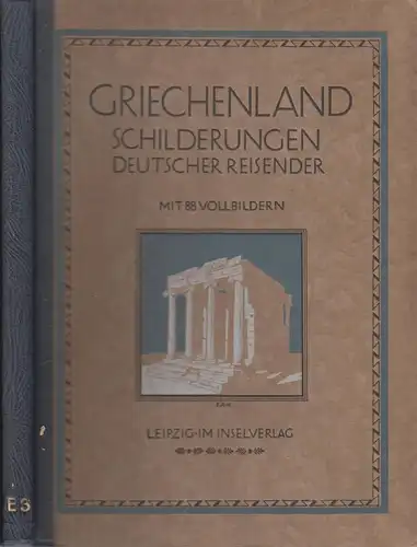 Buch: Griechenland, Reisinger, Ernst, 1916, Insel, Leipzig, Landschaften, Bauten