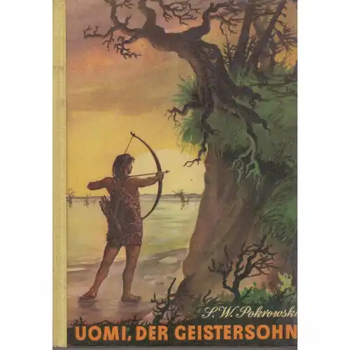Buch: Uomi, der Geistersohn, Pokrowski, S. W. 1971, Verlag Volk und Welt