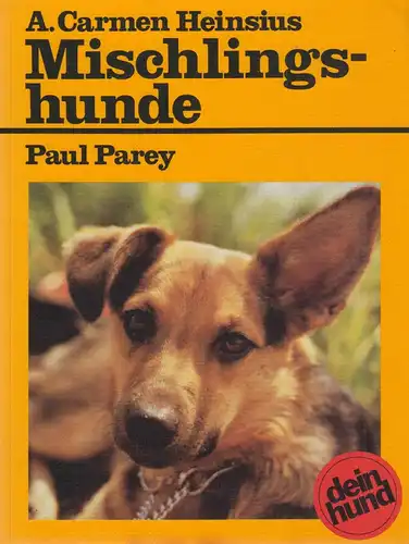 Buch: Mischlingshunde. Heinsius, A. Carmen, 1988, Verlag Paul Parey