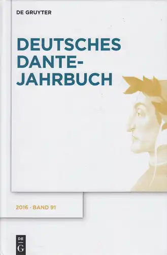 Buch: Deutsches Dante Jahrbuch Band 91. Ott, Christine, 2016, Walter de Gruyter