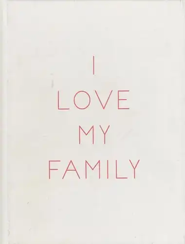 Buch: I love my Family - Loser's Paradise, Mäetamm, Marko. 2007, gebraucht, gut