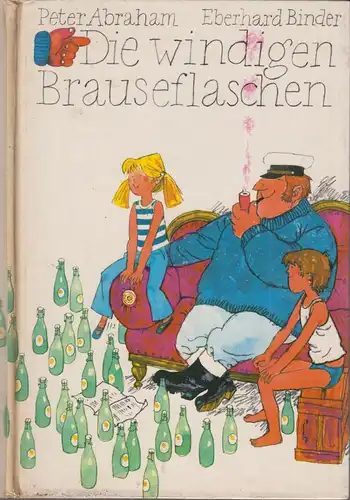 Buch: Die windigen Brauseflaschen, Abraham, Binder, 1975, Kinderbuch, signiert