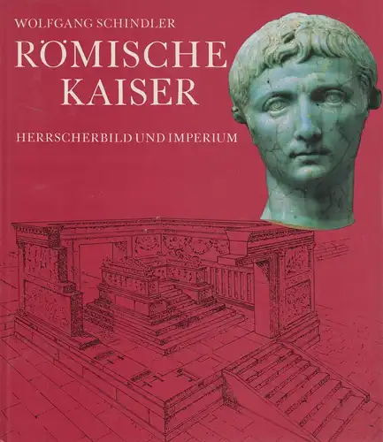 Buch: Römische Kaiser, Schindler, Wolfgang. 1985, Koehler & Amelang Verlag